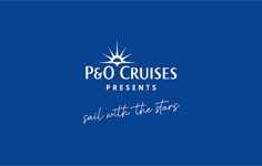 P&O Cruises: Sailing with the Stars